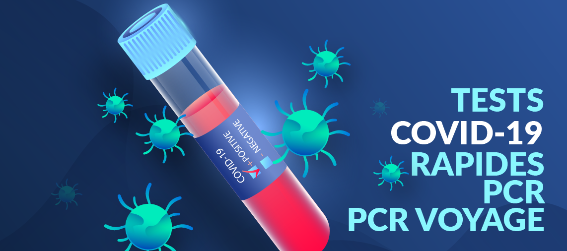 Tests covid-19 rapides PCR PCR voyage
